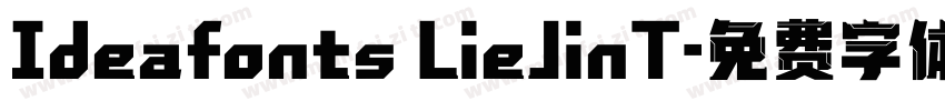 Ideafonts LieJinT字体转换